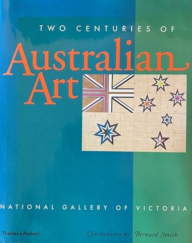 TWO CENTURIES OF AUSTRALIAN ART - FROM THE COLLECTION OF THE NATIONAL GALLERY OF VICTORIA