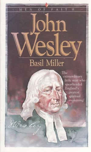 John Wesley (Men of Faith)