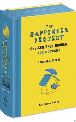 The Happiness Project One-Sentence Journal for Mothers