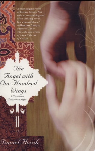 The Angel with One Hundred Wings: A Tale from the Arabian Nights