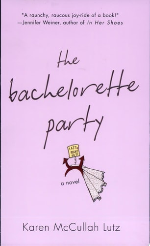 The Bachelorette Party: A Novel
