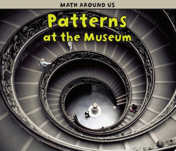 Patterns at the Museum (Math Around Us)