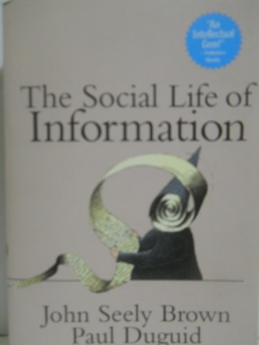 The Social Life of Information