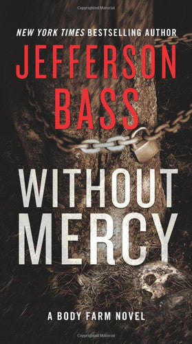Without Mercy: A Body Farm Novel