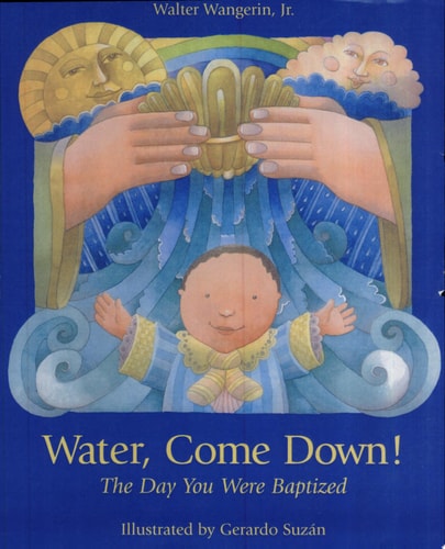 Water Come Down (Day You Were Baptized)