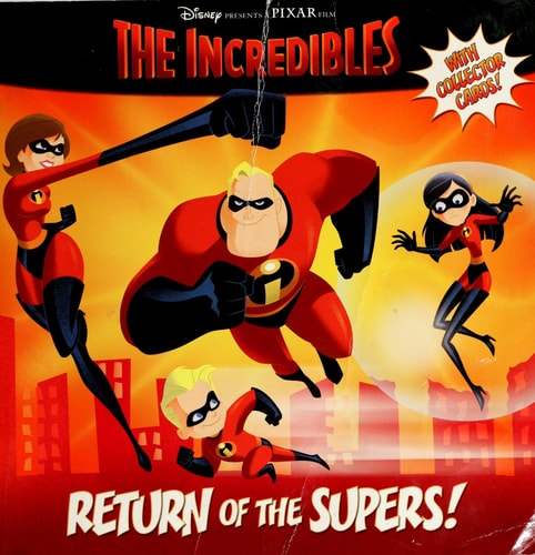 Return of the Supers! (The Incredibles Pictureback)