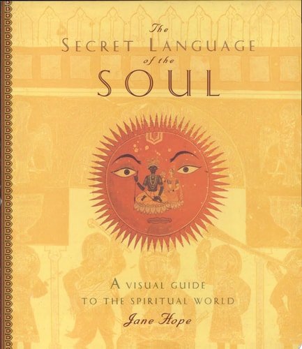 Secret Language of the Soul: A Visual Exploration of the Spiritual World