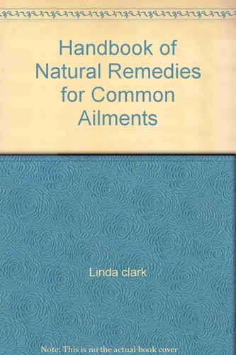 Handbook of Natural Remedies for Common Ailments
