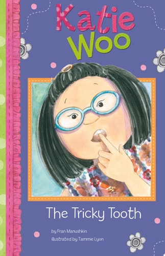 The Tricky Tooth (Katie Woo)