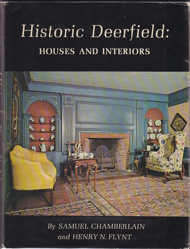 Historic Deerfield: Houses and Interiors
