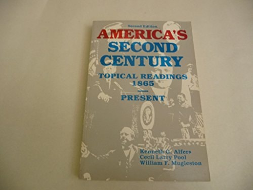 America's Second Century: Topical Readings, 1865-Present