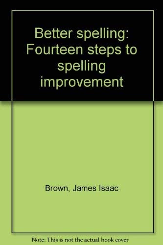 Better spelling: Fourteen steps to spelling improvement