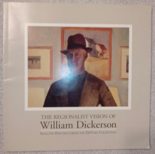 The regionalist vision of William Dickerson: Selected paintings from the DeVore Collection