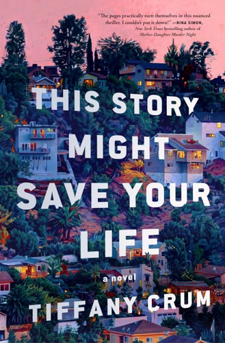 This Story Might Save Your Life A Novel