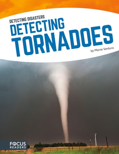 Detecting Tornadoes (Detecting Disasters) (Detecting Disasters (Paperback))