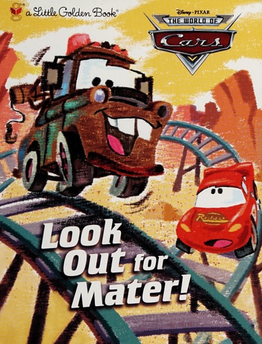 Look Out for Mater! (Disney/Pixar Cars) (Little Golden Book)