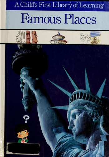 Famous Places (A Child's First Library of Learning)