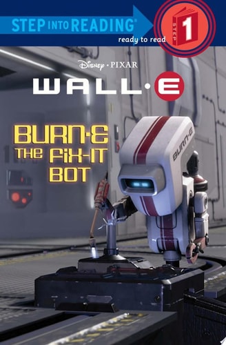 BURN-E the Fix-it Bot