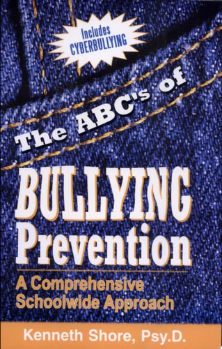 The ABC's of Bullying Prevention: A Comprehensive Schoolwide Approach