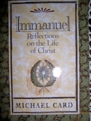 Immanuel: Reflections On the Life of Christ