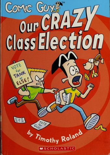 Comic Guy : Our Crazy Class Election