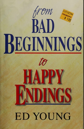 From Bad Beginnings to Happy Endings