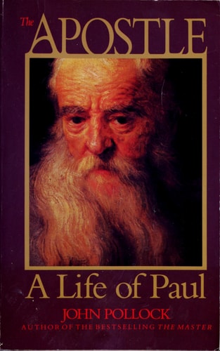 The Apostle : A Life of Paul