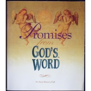 Promises from God's Word for Every Moment of Life