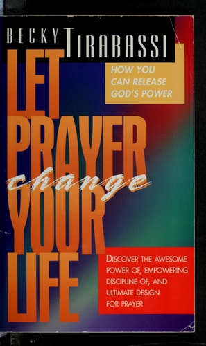Let Prayer Change Your Life