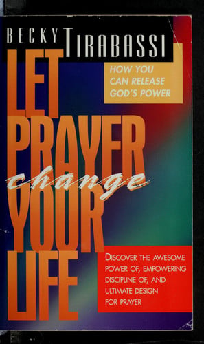 Let Prayer Change Your Life