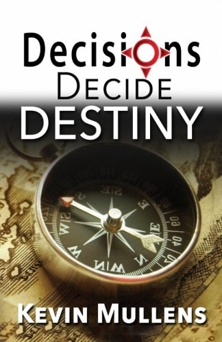 Decisions Decide Destiny