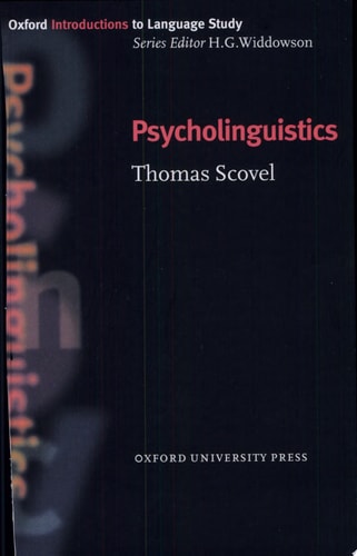 Psycholinguistics (Oxford Introduction to Language Study Series)