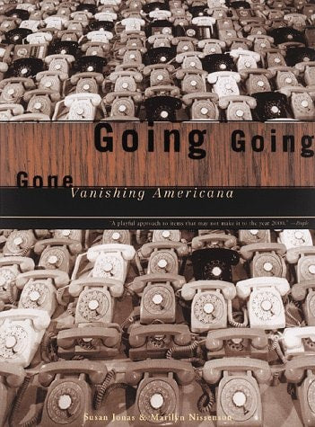 Going, Going, Gone: Vanishing Americana