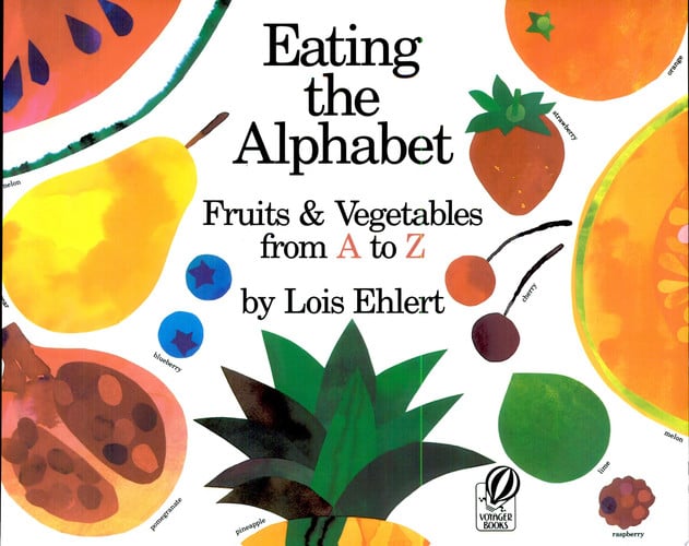 Eating the Alphabet: Fruits & Vegetables from A to Z