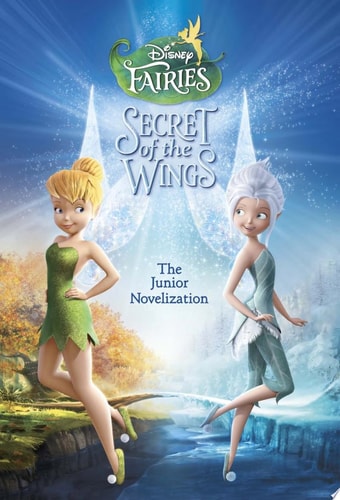 Secret of the Wings Junior Novelization (Disney Fairies)