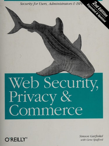 Web Security, Privacy and Commerce, 2nd Edition