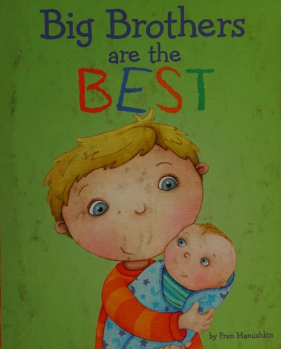 Big Brothers Are the Best (Fiction Picture Books)