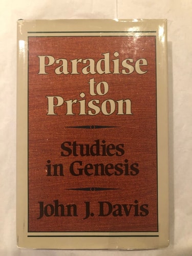 Paradise to Prison: Studies in Genesis