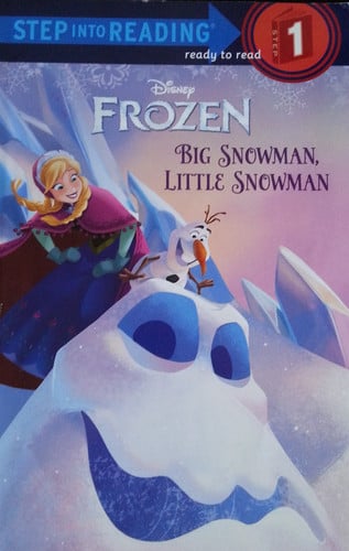 Big Snowman, Little Snowman (Disney Frozen) (Step into Reading)