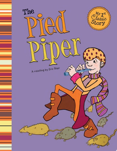 Library Book: The Pied Piper (My First Classic Story)