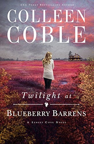 Twilight at Blueberry Barrens (A Sunset Cove Novel)