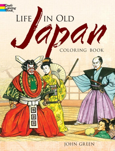 Life in Old Japan Coloring Book (Dover World History Coloring Books)