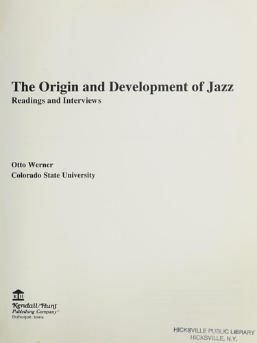 The Origin and Development of Jazz: Readings and Interviews