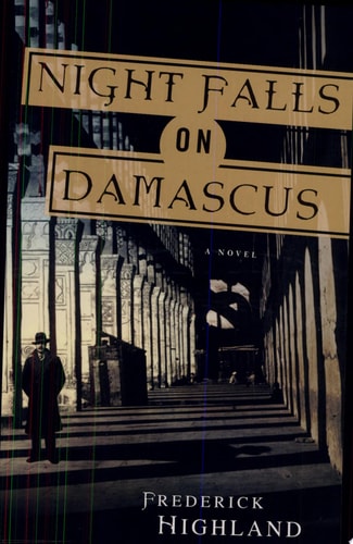 Night Falls on Damascus: A Novel