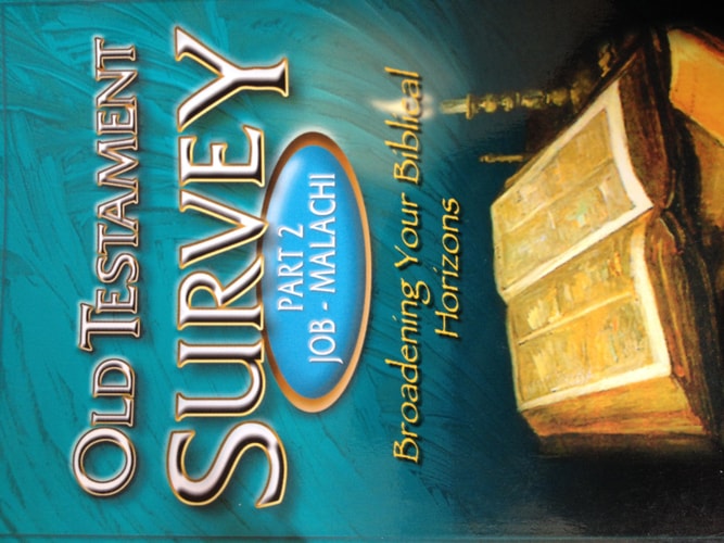 Broadening Your Biblical Horizons: Old Testament Survey, Part II : Job-Malachi