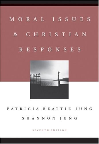 Moral Issues and Christian Responses