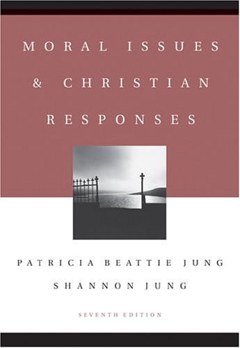 Moral Issues and Christian Responses