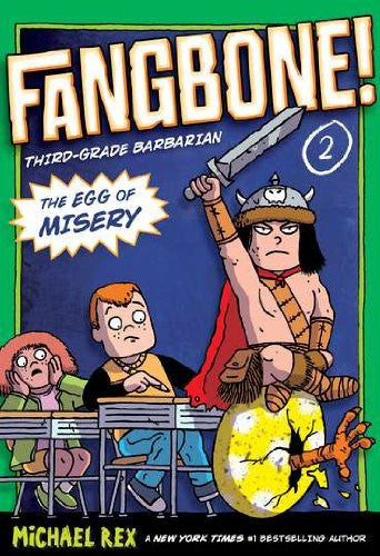 The Egg of Misery: Fangbone, Third Grade Barbarian