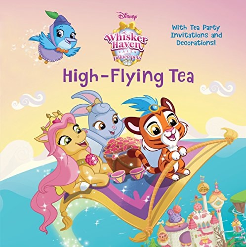 High-Flying Tea (Disney Palace Pets: Whisker Haven Tales) (Pictureback(R))