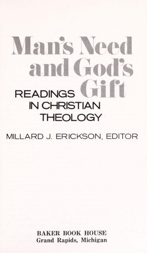 Man's Need and God's Gift: Readings in Christian Theology